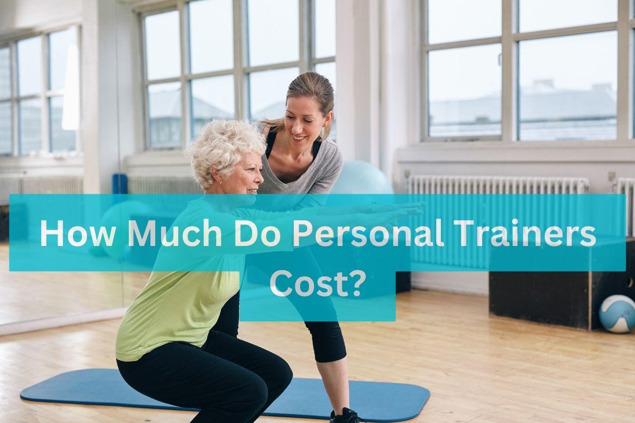 how-much-do-personal-trainers-cost-oldfitness