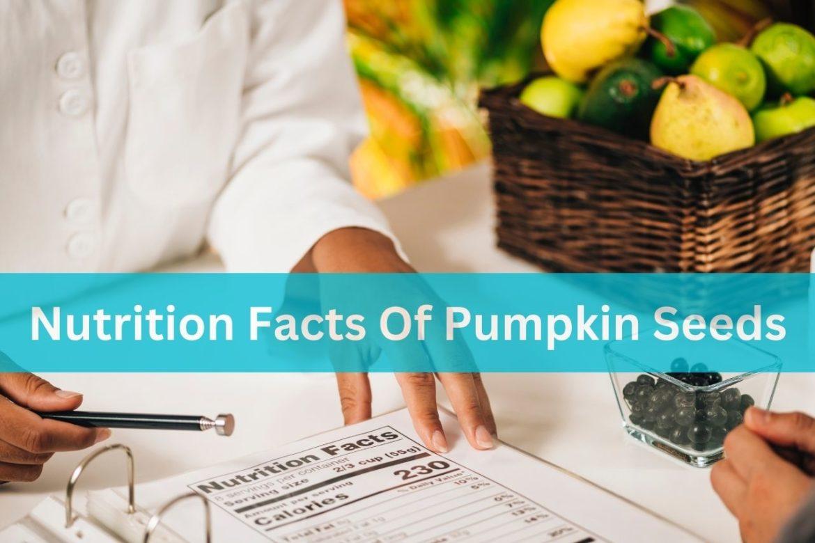 Nutrition Facts Of Pumpkin Seeds OldFitness